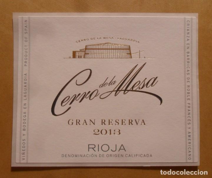 Etiquetas antiguas: ETIQUETA VINO CERRO DE LA MESA, GRAN RESERVA 2013 - RIOJA