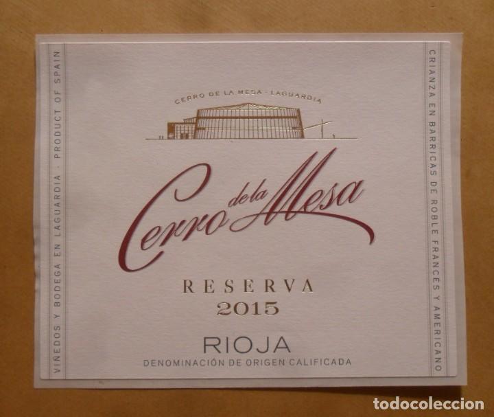 Etiquetas antiguas: ETIQUETA VINO CERRO DE LA MESA, RESERVA 2015 - RIOJA