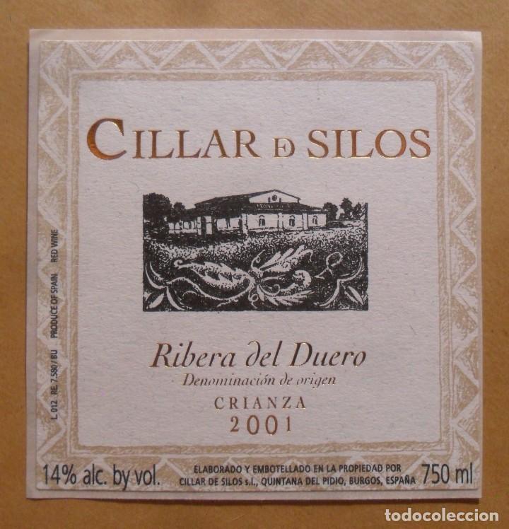 Etiquetas antiguas: ETIQUETA VINO CILLAR DE SILOS - CRIANZA 2001 - RIBERA DEL DUERO - R.E. 7580-BU