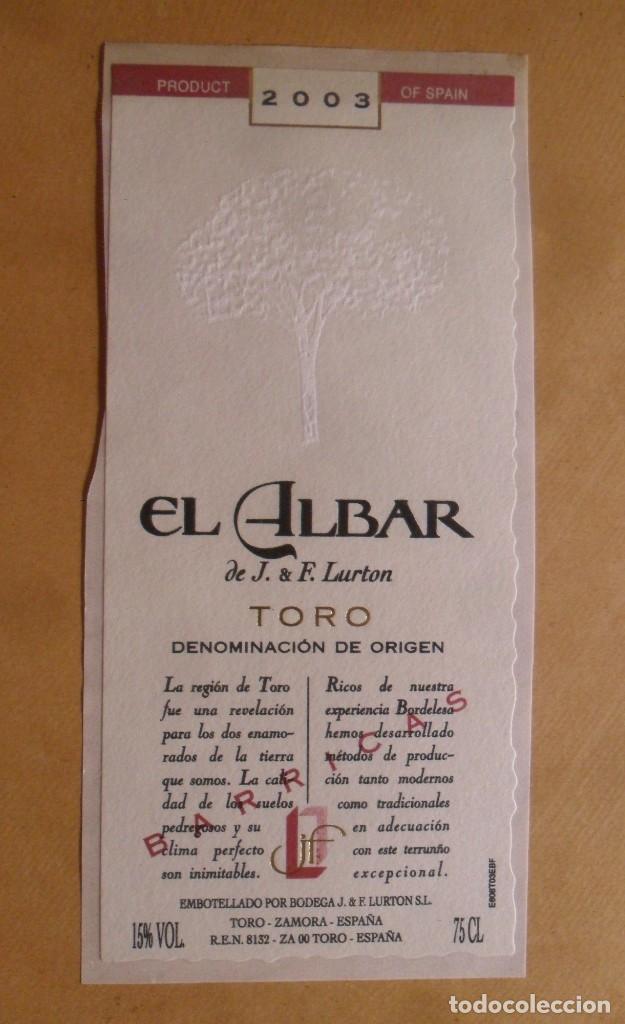 Etiquetas antiguas: ETIQUETA VINO EL ALBAR 2009 - TORO - R.E.N. 8132-ZA-00