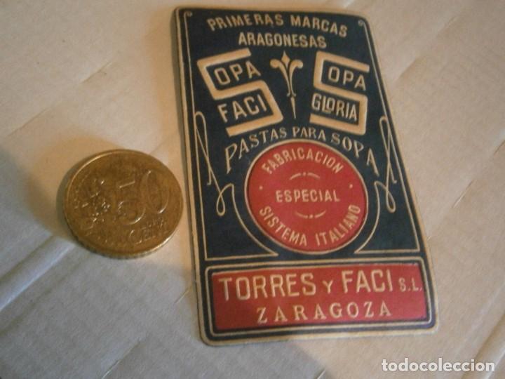 Etiquetas antiguas: ETIQUETA DE ZARAGOZA A&Ntilde;OS 30/40. SOPA FACI SOPA GLORIA. PASTAS PARA SOPAS. TORRES Y FACI