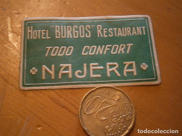 Etiquetas antiguas: ETIQUETA DE A&Ntilde;OS 30/40. HOTEL BURGOS RESTAURANT, TODO CONFORT NAJERA.