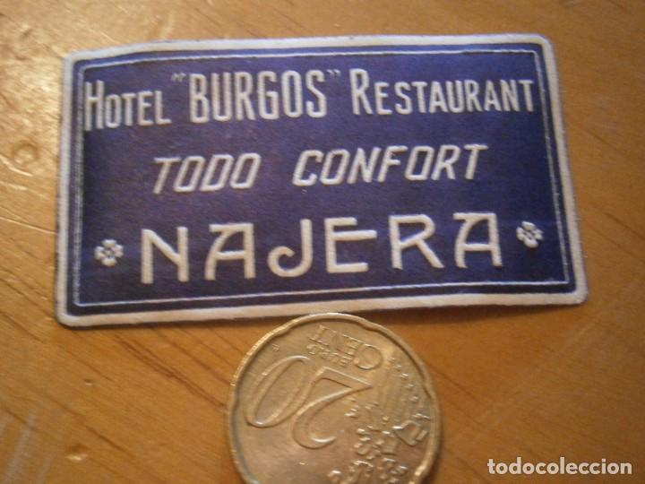 Etiquetas antiguas: ETIQUETA DE A&Ntilde;OS 30/40. HOTEL BURGOS RESTAURANT, TODO CONFORT NAJERA