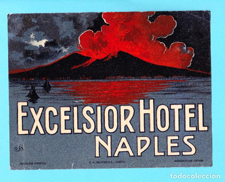 Etiquetas antiguas: ETIQUETA HOTEL EXCELSIOR HOTEL, NAPLES.