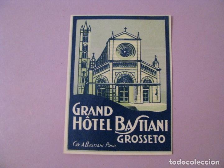 Etiquetas antiguas: ETIQUETA DE HOTEL. GRAND HOTEL BASTIANI, GROSSETO. ITALIA.