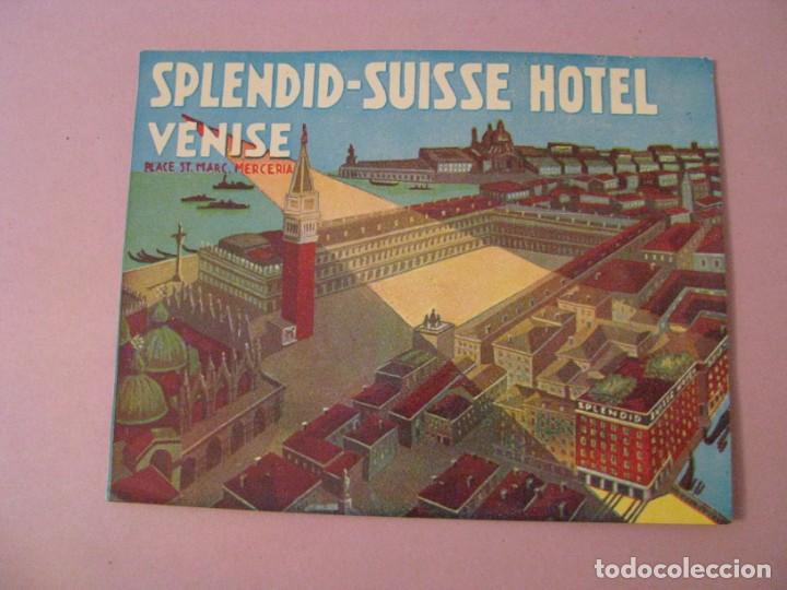 Etiquetas antiguas: ETIQUETA HOTEL SPLENDID SUISSE VENISE. VENECIA. ITALIA