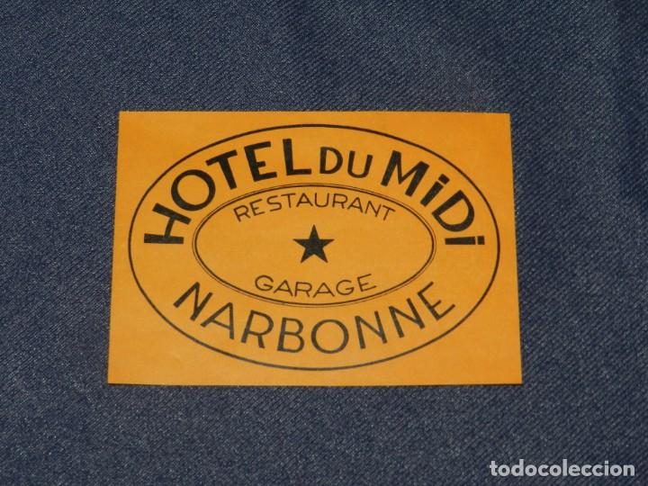 Etiquetas antiguas: ETIQUETA DE HOTEL - HOTEL DU MIDI NARBONNE 10,5X7,5CM, BUEN ESTADO