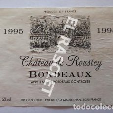 Etiquetas antiguas: ANTIGUA ETIQUETA DE VINO FRANCES - CHATEAU DE ROUSTEY - BORDEAUX - 1995 -