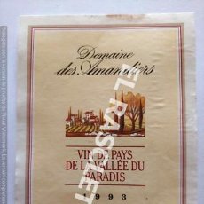Etiquetas antiguas: ANTIGUA ETIQUETA DE VINO FRANCES - DOMAINE DES AMANDIERS -VIN DE LA VALLEE DU PARADIS - 1993 -