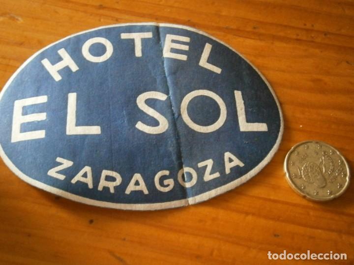 Etiquetas antiguas: ETIQUETA A&Ntilde;OS 30/40, HOTEL EL SOL (ZARAGOZA)
