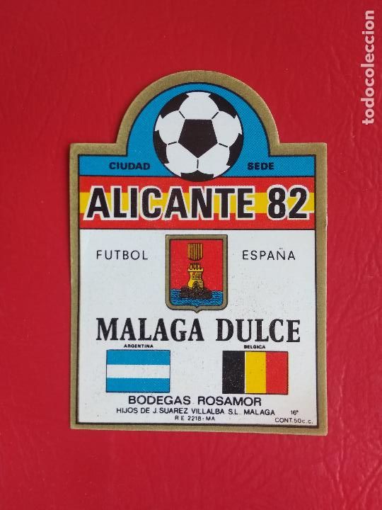 Etiquetas antiguas: PEQUE&Ntilde;A ETIQUETA DE VINO MALAGA DULCE ESPA&Ntilde;A 82 MUNDIAL 1982 ROSAMOR CIUDAD SEDE - ALICANTE