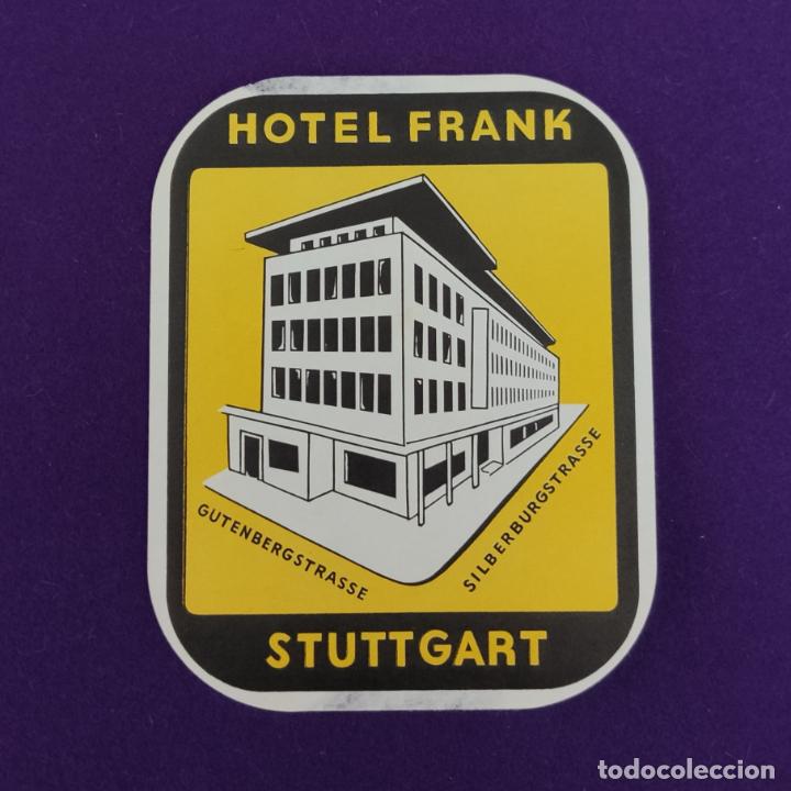 Etiquetas antiguas: ANTIGUA ETIQUETA DE HOTEL. HOTEL FRANK. STUTTGART. ALEMANIA.