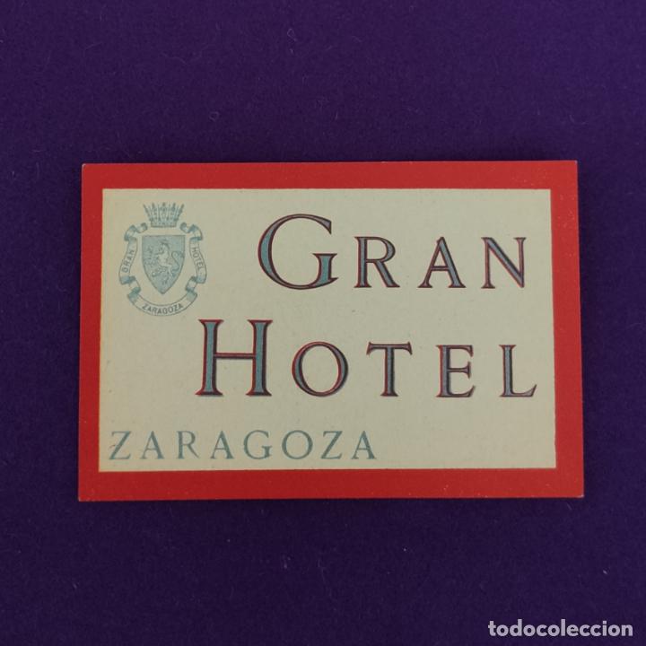 Etiquetas antiguas: ANTIGUA ETIQUETA DE HOTEL. GRAN HOTEL ZARAGOZA.