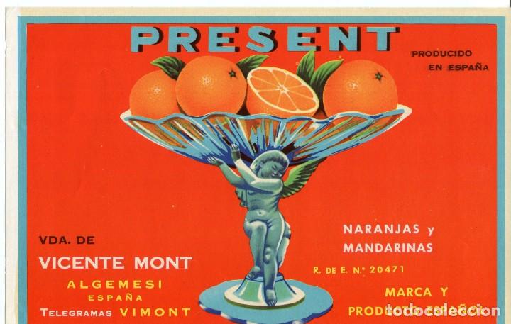 Etiquetas antiguas: NARANJAS PRESENT-VDA. DE VICENTE MONT-ALGEMESI- 24 X 16 - Foto 1