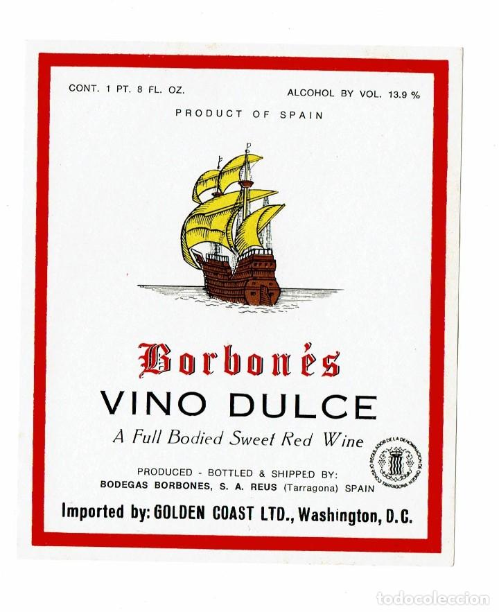 Etiquetas antiguas: Etiqueta Vino dulce / Bodegas Borbon&eacute;s / Reus