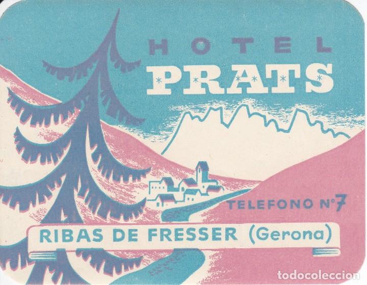 Etiquetas antiguas: ANTIGUA ETIQUETA DEL HOTEL PRATS DE RIBAS DE FRESSER (GERONA-GIRONA)