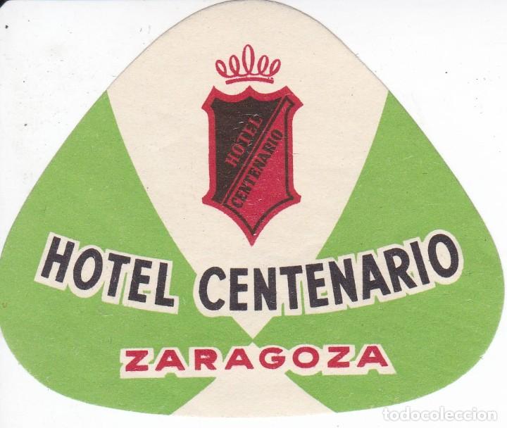 Etiquetas antiguas: ANTIGUA ETIQUETA DEL HOTEL CENTENARIO DE ZARAGOZA