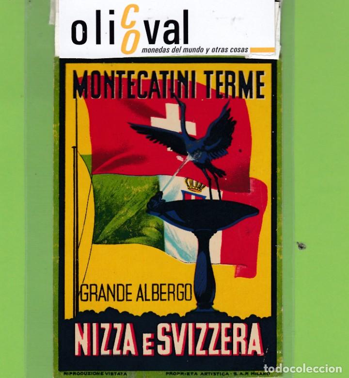 Etiquetas antiguas: ETIQUETA HOTEL -NIZA E SVIZZERA MONTECATINI TERME FI P/I 80X120 mm EH3132