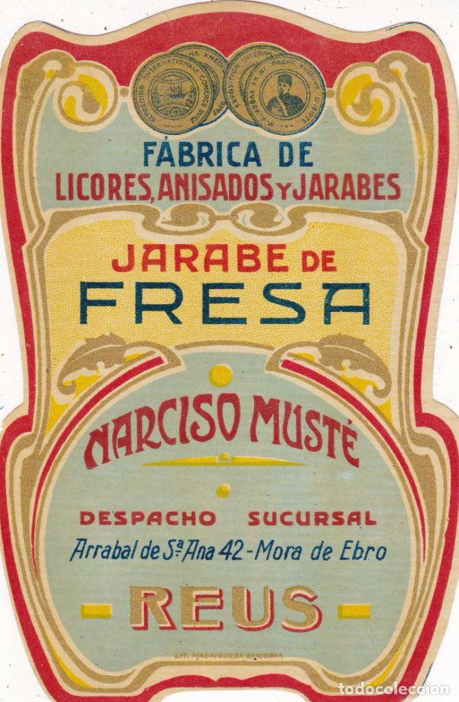 Etiquetas antiguas: Etiqueta Jarabe de Fresa licores Narciso Must&eacute; Reus Tarragona