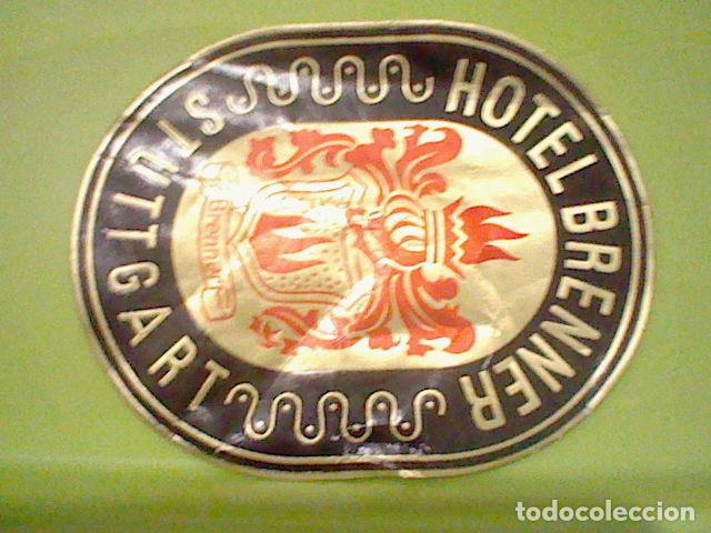 Etiquetas antiguas: ETIQUETA PEGATINA MALETA VINTAGE RETRO HOTEL BRENNER STUTTGART 11,5 X 9 CMS SOBADA