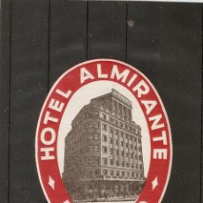 Etiquetas antiguas: HOYRL ALMIRANTE - BILBAO ETIQUETA HOTEL. Lote 234452390