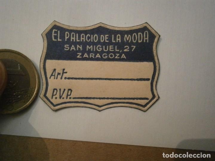 Etiquetas antiguas: ETIQUETA A&Ntilde;OS 40/50, AL PALACIO DE LA MODA , ZARAGOZA
