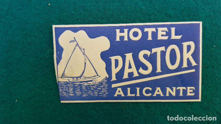 Etiquetas antiguas: ETIQUETA HOTEL PASTOR - ALICANTE
