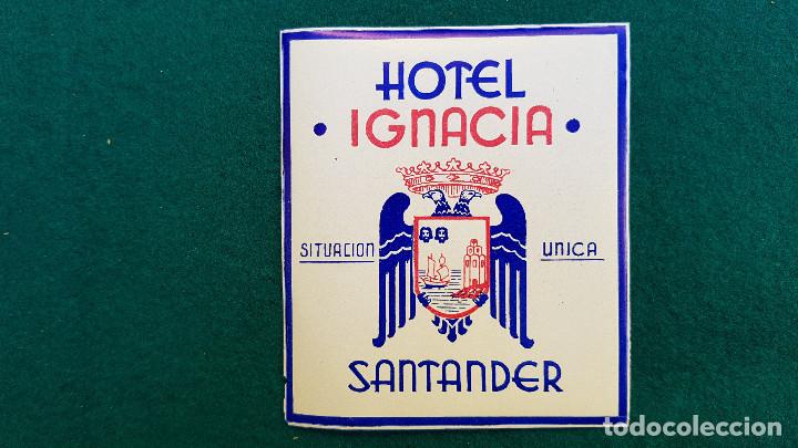 Etiquetas antiguas: ETIQUETA HOTEL IGNACIA - SANTANDER