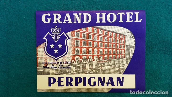 Etiquetas antiguas: ETIQUETA GRAND HOTEL - PERPIGNAN