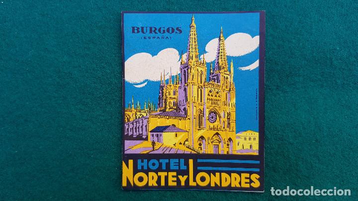 Etiquetas antiguas: ETIQUETA HOTEL NORTE Y LONDRES - BURGOS