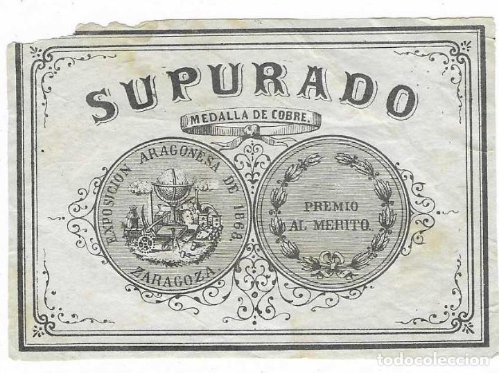 Etiquetas antiguas: ETIQUETA DE VINO. SUPURADO MEDALLA DE COBRE EXPOSICI&Oacute;N ARAGONESA DE 1868