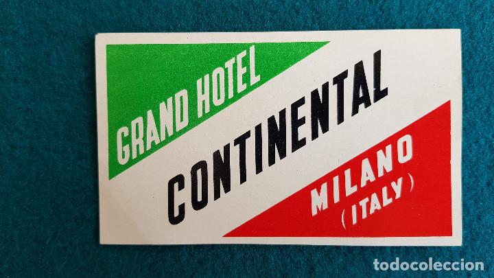 Etiquetas antiguas: ETIQUETA GRAND HOTEL CONTINENTAL MILANO - ITALIA