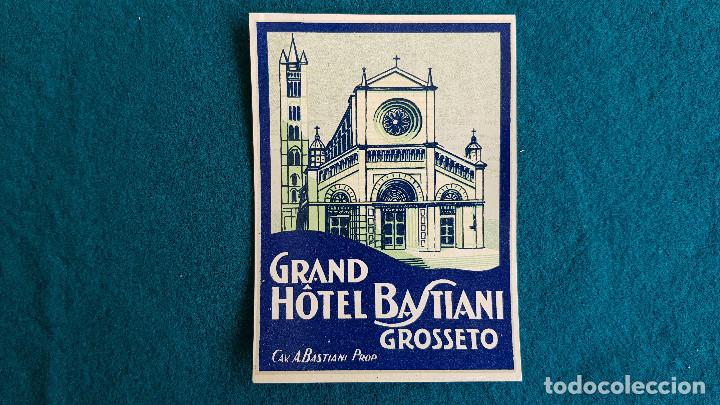 Etiquetas antiguas: ETIQUETA GRAND HOTEL BASTIANI GROSSETO - ITALIA