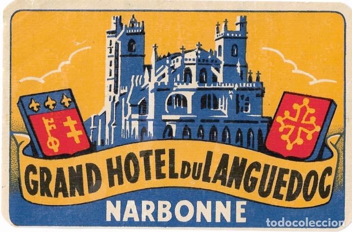 Etiquetas antiguas: ETIQUETA GRAND HOTEL LANGUEDOC - NARBONNE (FRANCIA)