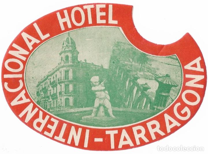 Etiquetas antiguas: ETIQUETA HOTEL INTERNACIONAL - TARRAGONA