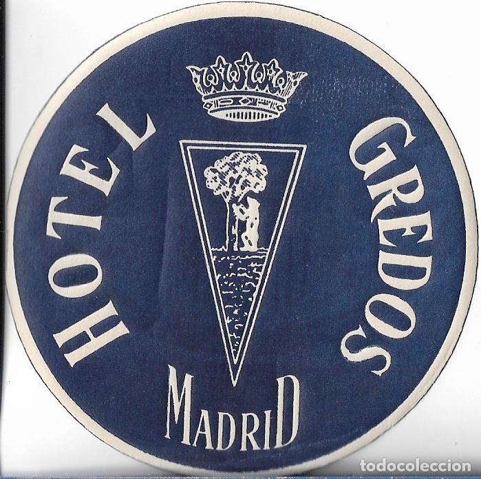 Etiquetas antiguas: ETIQUETA HOTEL GREDOS - MADRID
