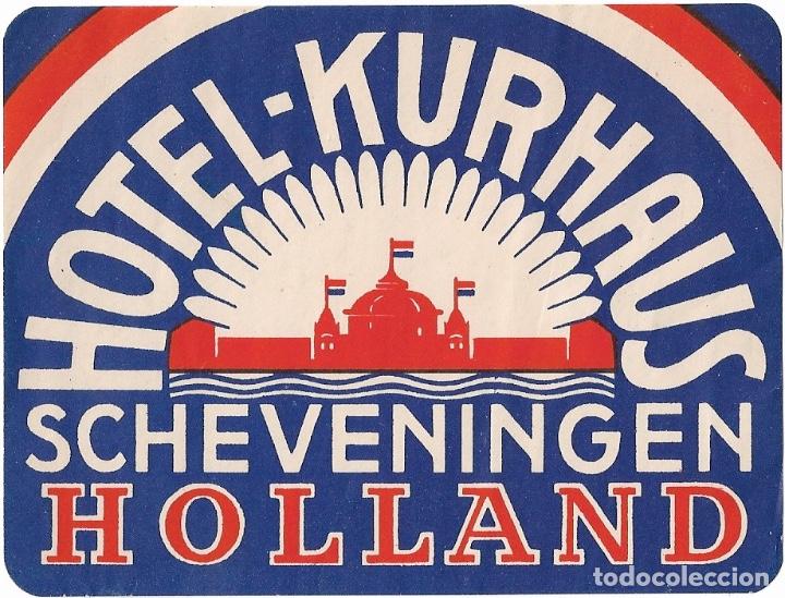 Etiquetas antiguas: ETIQUETA HOTEL KURHAUS - SCHEVENINGEN (HOLANDA)