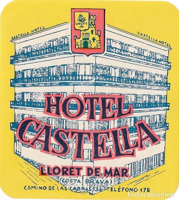 Etiquetas antiguas: ETIQUETA HOTEL CASTELLA - LLORET DE MAR (GERONA)