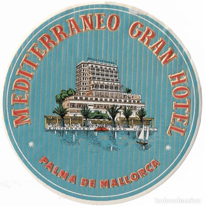 Etiquetas antiguas: ETIQUETA MEDITERRANEO GRAN HOTEL - MALLORCA