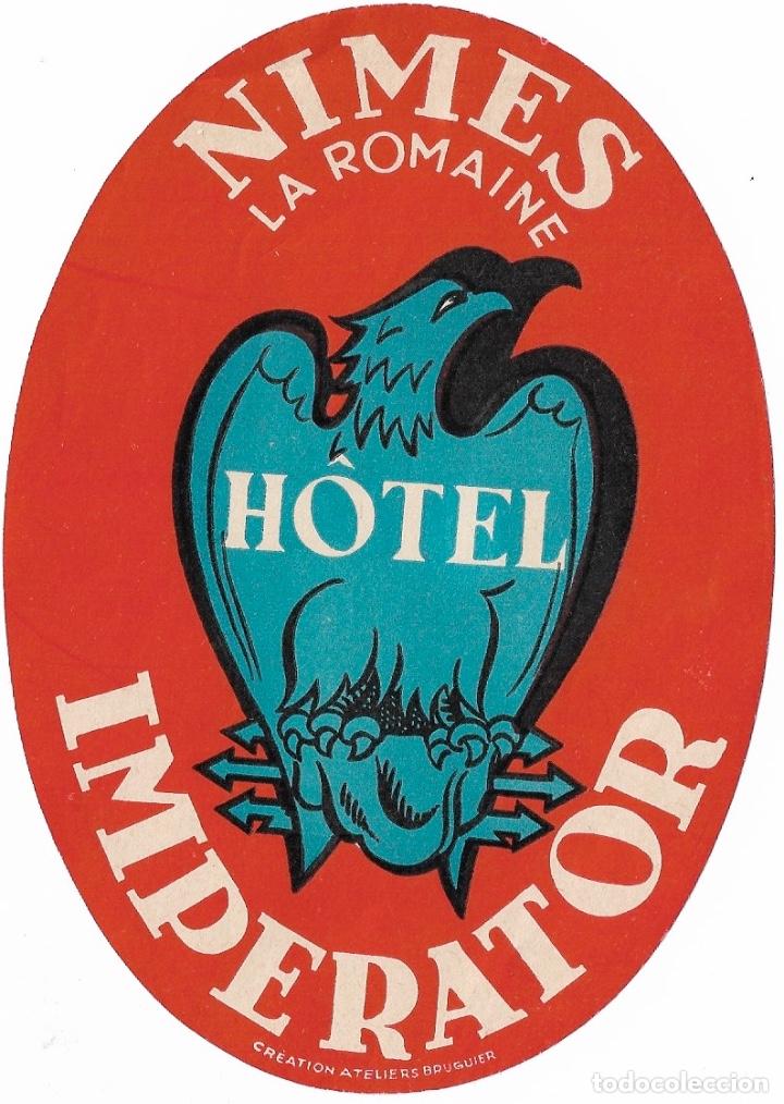 Etiquetas antiguas: ETIQUETA HOTEL IMPERATOR - NIMES (FRANCIA)