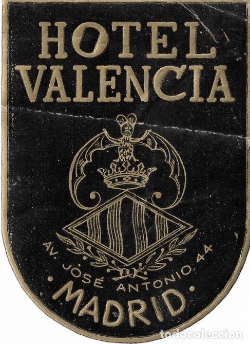Etiquetas antiguas: ETIQUETA HOTEL VALENCIA - MADRID