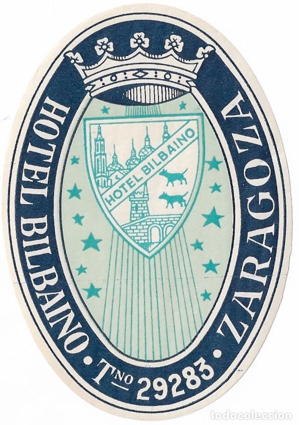Etiquetas antiguas: ETIQUETA HOTEL BILBAINO - ZARAGOZA