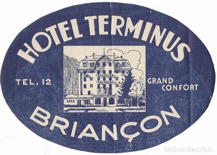 Etiquetas antiguas: ETIQUETA HOTEL TERMINUS - BRIAN&Ccedil;ON (FRANCIA)