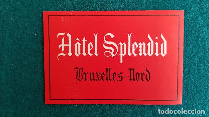 Etiquetas antiguas: ETIQUETA HOTEL SPLENDID BRUXELLES-NORD - BELGICA