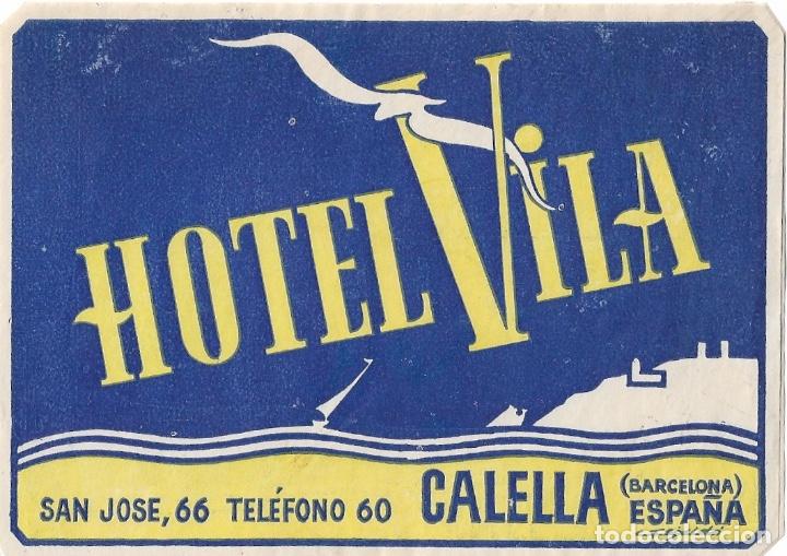 Etiquetas antiguas: ETIQUETA HOTEL VILA - CALELLA (BARCELONA)
