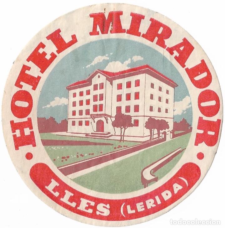 Etiquetas antiguas: ETIQUETA HOTEL MIRADOR - LLES (LERIDA)