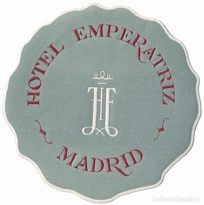 Etiquetas antiguas: ETIQUETA HOTEL EMPERATRIZ - MADRID