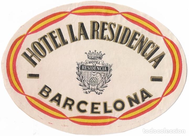 Etiquetas antiguas: ETIQUETA HOTEL LA RESIDENCIA - BARCELONA