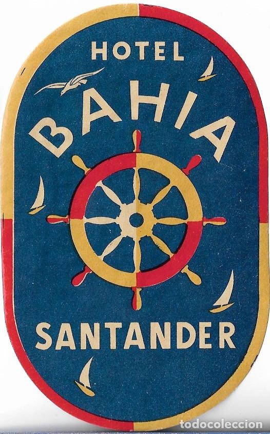 Etiquetas antiguas: ETIQUETA HOTEL BAHIA - SANTANDER