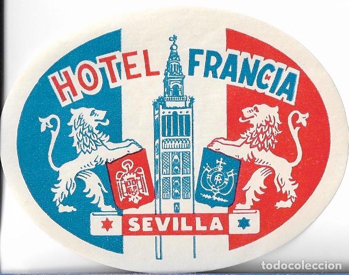 Etiquetas antiguas: ETIQUETA HOTEL FRANCIA - SEVILLA